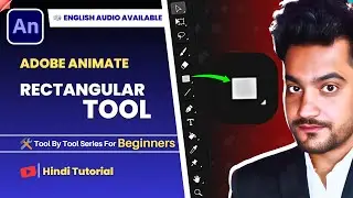 How to Use Rectangular Tool in Adobe Animate | Cartoon Shape Drawing Tutorial | By Hindi Tooniverse