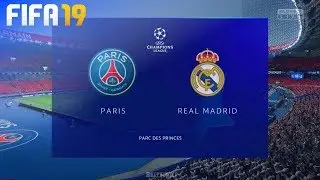FIFA 19 - Paris Saint Germain vs. Real Madrid @ Parc des Princes