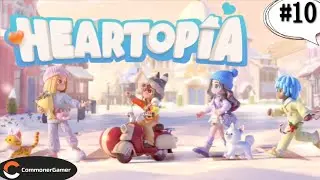 【#Heartopia】ライフログ (Day 10) ( Android Gameplay )