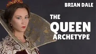 Brian Dale - The Queen Archetype