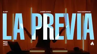 SOLO CACHENGUE x CANDE GARISO - La Previa #20 - Video Set Exclusivo | Reggaeton, Mashups & Remixes
