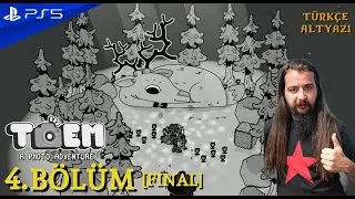 [FİNAL] RENKLİ FOTOYLA BİTİRELİM | TOEM (PS5) T&uuml;rk&ccedil;e B&ouml;l&uuml;m 4