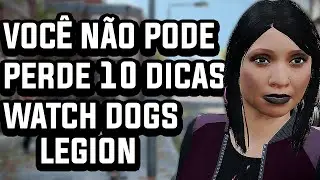 10 DICAS INFALÍVEIS | WATCH DOGS LEGION