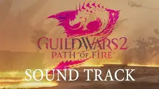 Guild Wars 2: Path of Fire OST - Chaotic Battle