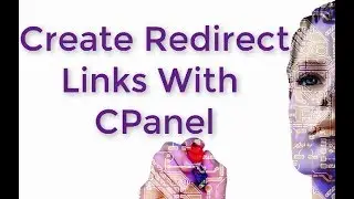 CPanel Tutorial Training: How to Create Redirect Links With CPanel