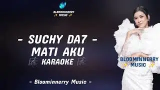 Suchy (Kolaka) - Mati Aku Karaoke Mati Aku versi Suchy Da7