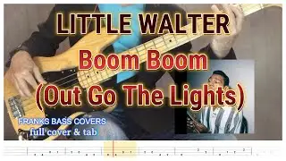 Boom Boom (Out Go The Lights) - Little Walter - (bass tab & cover) FRANKS BASS COVERS