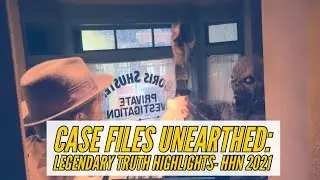 Case Files Unearthed: Legendary Truth - Halloween Horror Nights 2021