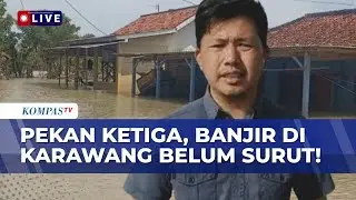 Tiga Minggu Banjir Karawang Belum Surut, Ada Apa? | SAPA PAGI