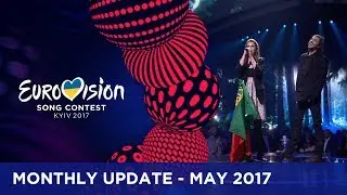 Eurovision Song Contest 2017 - Monthly Update - May 2017