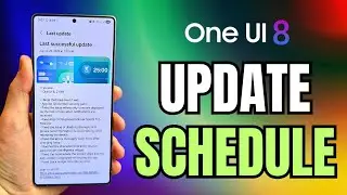 Samsung One UI 8 Update Schedule Unveiled For Galaxy Smartphones, Tablets, and Watches