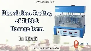 Dissolution Testing of Tablet Dosage form | Evaluation Parameter |  Hindi | Part I