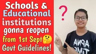 Schools & Educational institutions to reopen from 1st September or? Government Guidelines