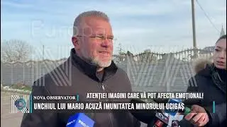 Unchiul lui Mario acuză imunitatea minorului ucigaș