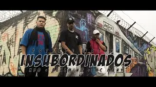 INSUBORDINADOS - ESTIRPE NATIVA FT. REAL MIND [Prod. NukakMaFilms]