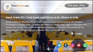 Saudi Arabia lifts Covid travel restrictions on its citizens to India