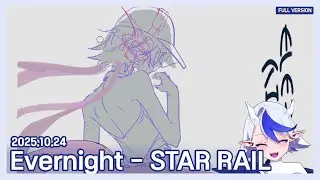 Speed Art 4x: Malyn's Drawing Broadcast 2025.10.27 / Evernight - STAR RAIL