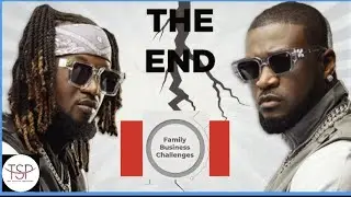 The Rise and Fall of P Square!!! The Implications of Family Business.