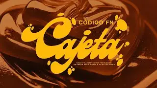 Cajeta - C&oacute;digo FN (Lyric Video)