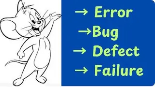 Difference between Error, Defect, Bug, Failure