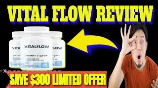 VITAL FLOW -  Vital Flow Works? - Vital Flow Review - Vital Flow Reviews