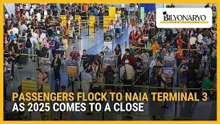 Пассажиры стекаются в терминал 3 аэропорта NAIA по мере приближения конца 2025 года | The Daily Dish