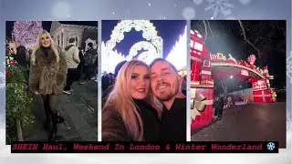 SHEIN Haul, Weekend In London & Winter Wonderland ❄️ | Vlogmas Week 2 | Rachel Jarvis 
