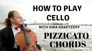 Pizzicato Chords on Cello with Kira Kraftzoff