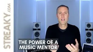 THE POWER OF A MUSIC MENTOR - Streaky.com