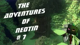The Adventures Of Neotin! Episode 7 Finishing our bridge!
