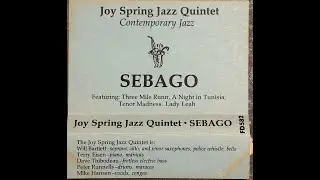 Joy Spring Jazz Quintet Sebago Full Album 1982