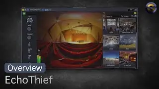 EchoThief Overview | Reverb-convolution plugin | Stagecraft Software