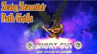 Skylanders Trap Team - Short Cut - Scary Seamster Path Guide