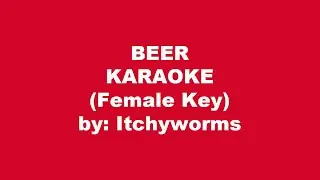Itchyworms Beer Karaoke Female Key