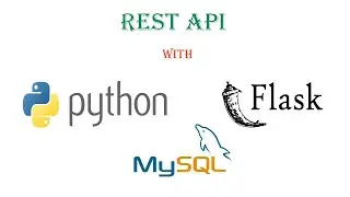 Rest API with Python Flask and MYSQL | Python Tutorial | Part 1