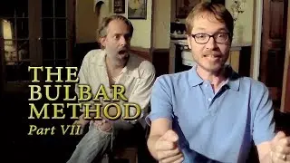The Bulbar Method - Part 7: Having A Day Job