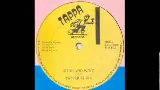 Tapper Zukie -  Slide  And Wine
