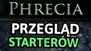 Przegląd BUILDÓW - STARTERY (I NIE TYLKO) PoE Phrecia