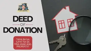 Deed of Donation - Alamin ang advantages at disadvantages