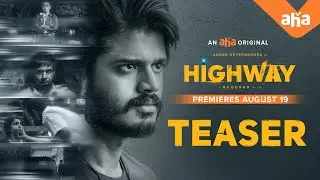 Highway Teaser | Anand Deverakonda, Abhishek Banerjee, Saiyami Kher, Manasa Radhakrishna, KV Guhan,