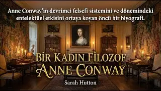 Sarah Hutton - Bir Kadın Filozof Anne Conway