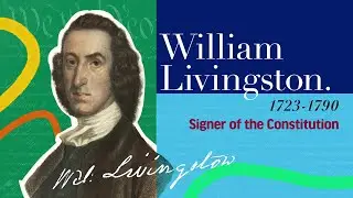 William Livingston | The Signers of the Declaration of Independence and the Constitution
