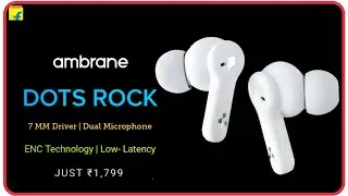 Ambrane Dots Rock | TWS Earbuds🔥7mm Driver |  ENC Technology | Low- Latency | 34 Hours Battery🔥Price