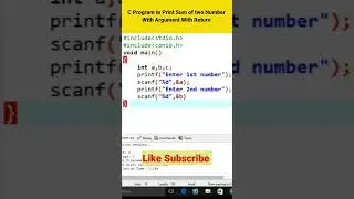 c program to print sum of two number with argument with Return 