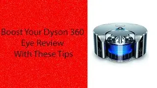 Dyson 360 Eye Review