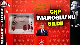CHP İmamoğlu'nu sildi! Özel'den İmamoğlu'na gölgeleme hamlesi mi? | A Haber