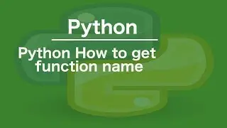 Python How to get function name