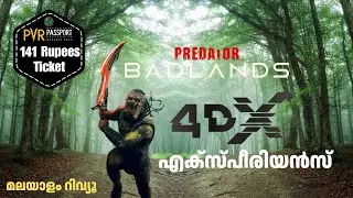 Predator Badlands 4DX Experience | Predator Badlands Malayalam Review 