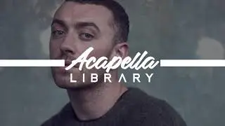 Sam Smith - Fire on Fire (Acapella - Vocals Only)