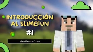 🧪 Slimefun para Principiantes #1 - &iexcl;Tu Gu&iacute;a B&aacute;sica para Empezar! [Minecraft Espa&ntilde;ol]